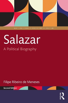 Salazar: A Political Biography by Filipe Ribeiro de Meneses