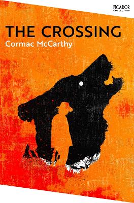 The The Crossing by Cormac McCarthy