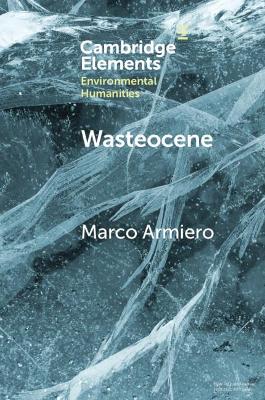 Wasteocene: Stories from the Global Dump book