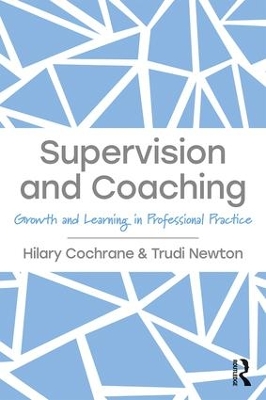 Supervision and Coaching by Hilary Cochrane