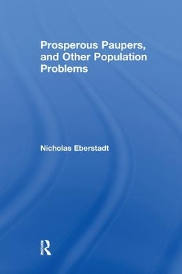 Prosperous Paupers and Other Population Problems book