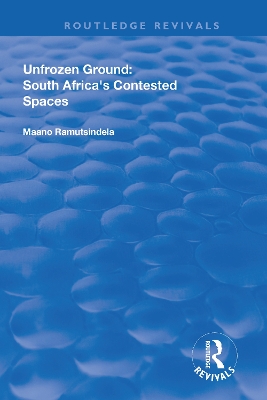 Unfrozen Ground: South Africa's Contested Spaces book