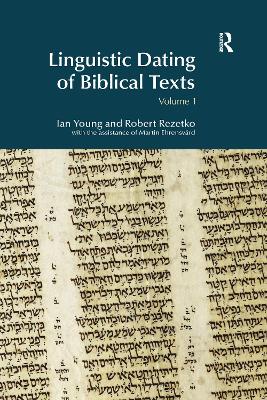 Linguistic Dating of Biblical Texts: Vol 1 by Ian Young
