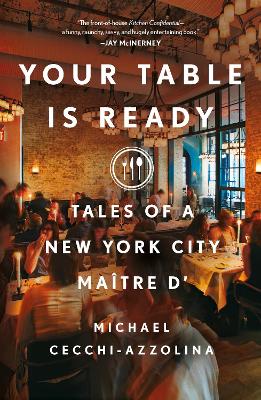 Your Table Is Ready: Tales of a New York City Maître D' book