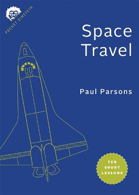 Space Travel: Ten Short Lessons book