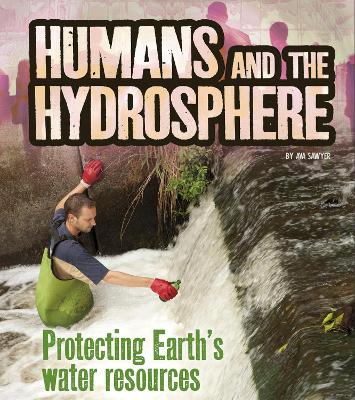 Humans and the Hydrosphere by Ava Sawyer