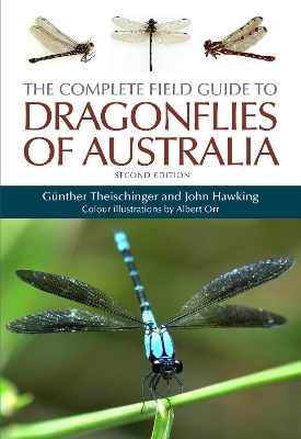 The Complete Field Guide to Dragonflies of Australia: Second Edition book