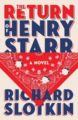 The Return of Henry Starr: A Novel book