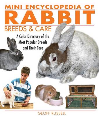 Mini Encyclopedia of Rabbit Breeds and Care book