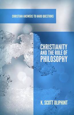 Christianity and the Role of Philosophy book