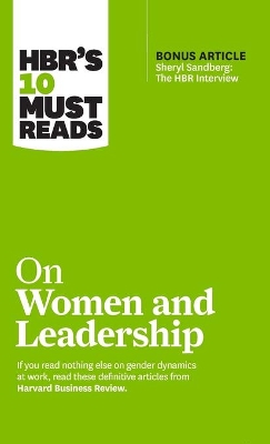 HBR's 10 Must Reads on Women and Leadership (with bonus article 