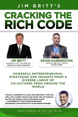 Cracking the Rich Code Vol 2: Powerful entrepreneurial strategies and insights from a diverse lineup up coauthors from around the world book