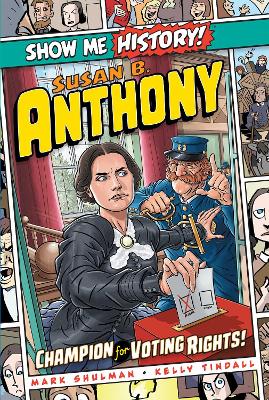 Susan B. Anthony: Champion for Voting Rights! book