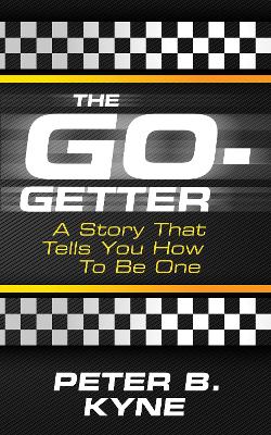 The Go-Getter by Peter B Kyne