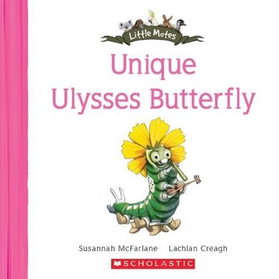 Unique Ulysses Butterfly (Little Mates #21) book