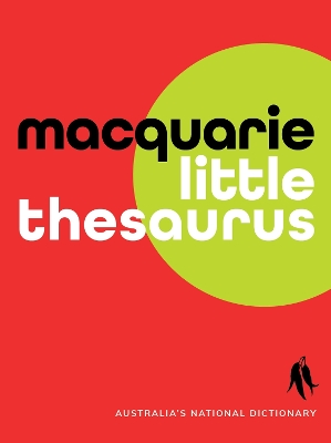 Macquarie Little Thesaurus by Macquarie Dictionary