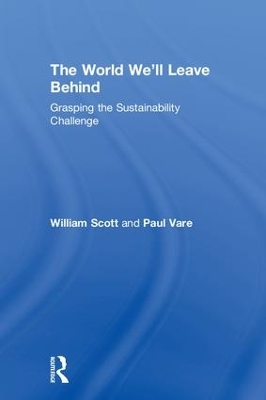 The World We'll Leave Behind by William Scott