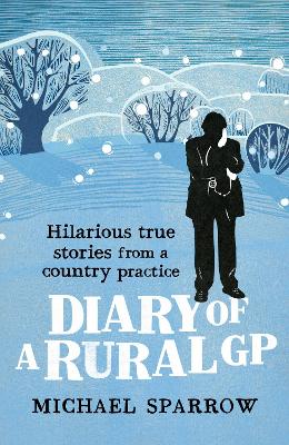 Diary of a Rural GP by Michael Sparrow