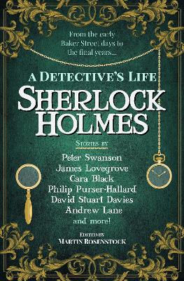 Sherlock Holmes: A Detective's Life book