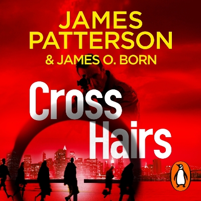 Crosshairs: (Michael Bennett 16) by James Patterson