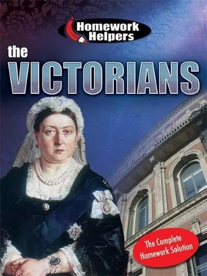 Homework Helpers: The Victorians book