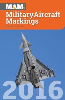 Military Aircraft Markings by Howard. J Curtis