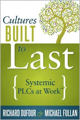 Cultures Built to Last: Systemic Plcs at Work TM book