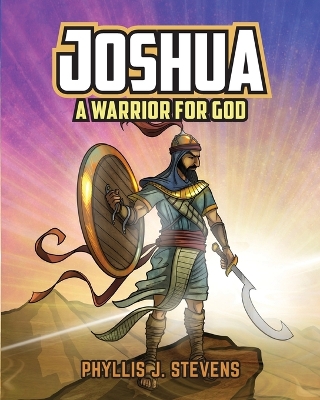 Joshua: A Warrior for God book