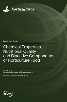 Chemical Properties, Nutritional Quality, and Bioactive Components of Horticulture Food book