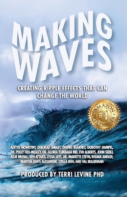 Making Waves: Creating Ripple Effects That Can Change The World book