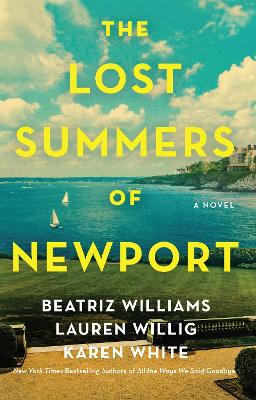 The Lost Summers of Newport: A Novel by Beatriz Williams