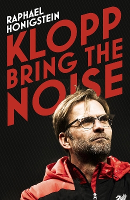 Klopp: Bring the Noise book