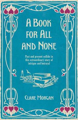 Book for All and None by Dr Clare Morgan