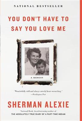 You Don't Have to Say You Love Me book