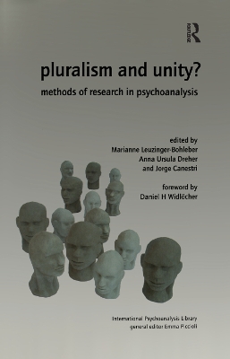 Pluralism and Unity?: Methods of Research in Psychoanalysis by Jorge Canestri