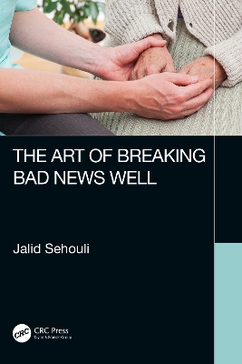The Art of Breaking Bad News Well book
