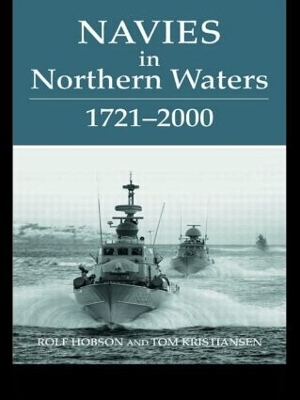 Navies in Northern Waters by Rolf Hobson