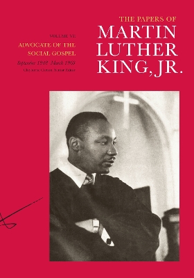 The Papers of Martin Luther King, Jr., Volume VI by Martin Luther King, Jr.