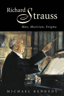 Richard Strauss by Michael Kennedy