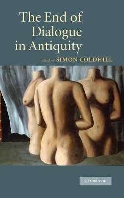 End of Dialogue in Antiquity book