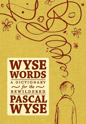 Wyse Words: a Dictionary for the Bewildered book