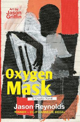 Oxygen Mask: A Graphic Novel: Carnegie Medal-Winning Author book