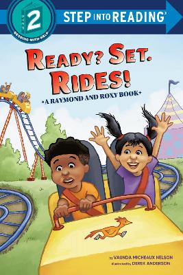Ready? Set. Rides! (Raymond and Roxy) book