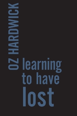 Learning to Have Lost book