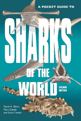 A Pocket Guide to Sharks of the World: Second Edition book