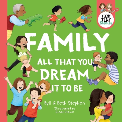 Family, all that you dream it to be (Teeny Tiny Stevies) book