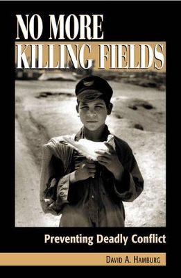 No More Killing Fields by David A. Hamburg