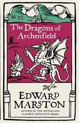 The Dragons of Archenfield: An action-packed medieval mystery from the bestselling author book