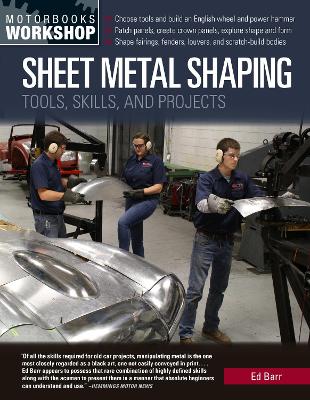 Sheet Metal Shaping: Tools, Skills, and Projects by Ed Barr