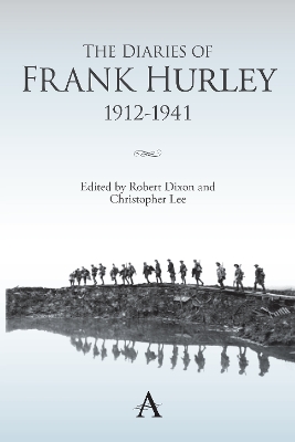 The Diaries of Frank Hurley 1912-1941 by Robert Dixon